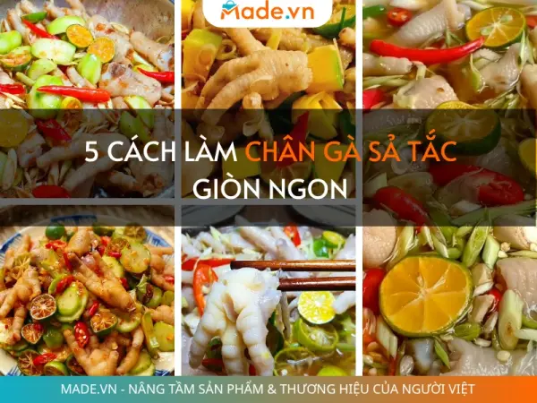5 Cách làm chân gà sả tắc giòn ngon, để lâu không đắng