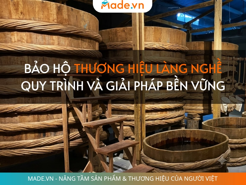 Bảo hộ thương hiệu làng nghề là gì Quy trình và giải pháp bền vững