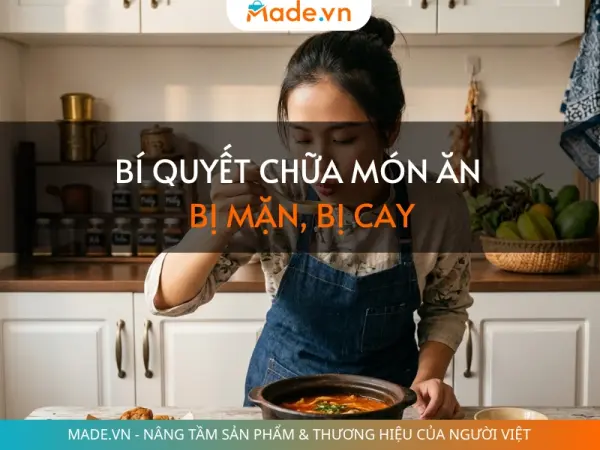 Bí quyết chữa món ăn bị mặn, bị cay bằng nguyên liệu có sẵn trong bếp