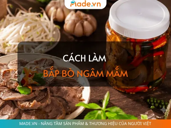 Cách làm bắp bò ngâm mắm giòn sần sật, không nổi váng tại nhà