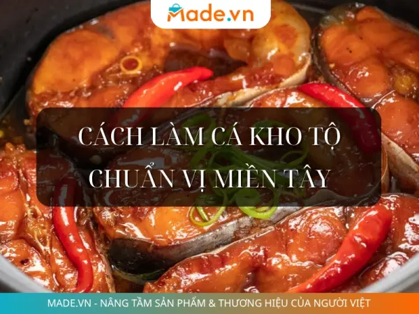Bí quyết làm cá kho tộ miền Tây đậm đà, thịt cá săn chắc không bở