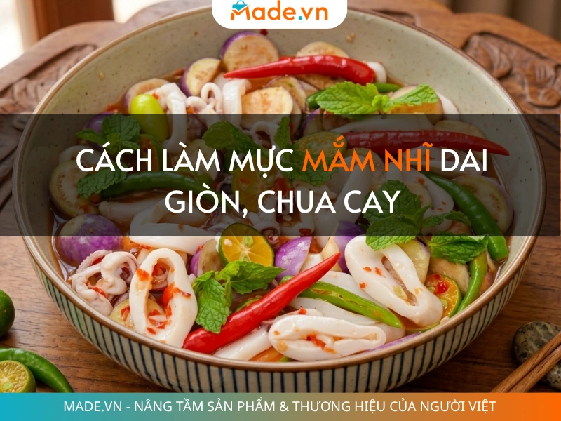 Cách làm mực mắm nhĩ dai giòn sần sật