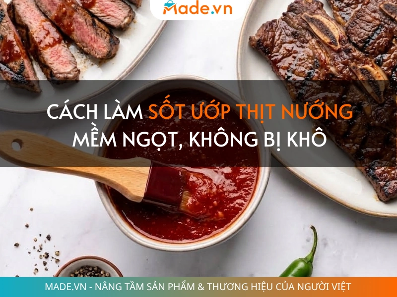Cách làm sốt ướp thịt nướng mềm ngọt, không bị khô