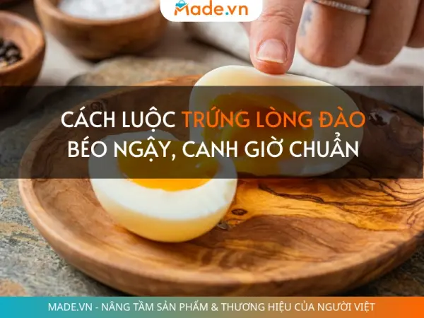 Cách luộc trứng lòng đào béo ngậy, canh giờ chuẩn 100% không sợ chín quá