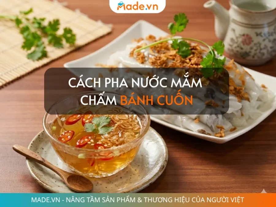 Cách pha nước mắm chấm bánh cuốn nóng chuẩn vị Thanh Trì tại nhà
