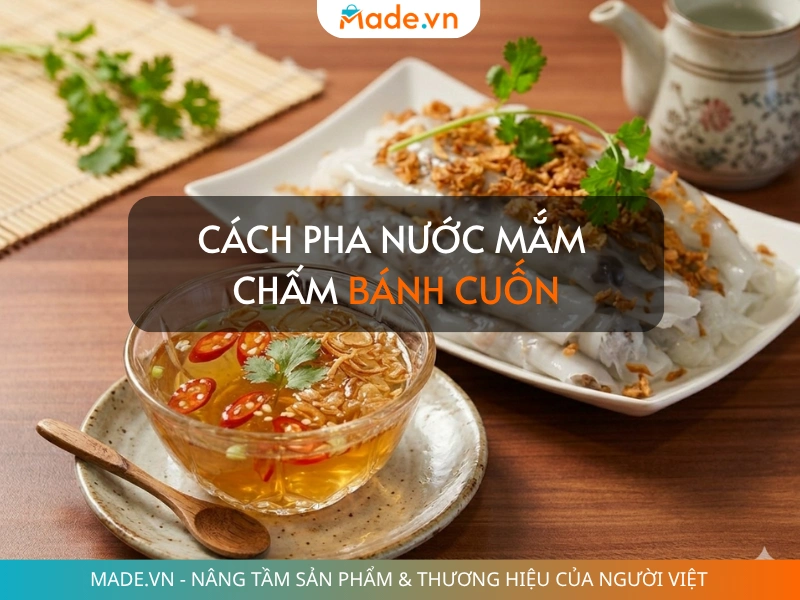 Cách pha nước mắm chấm bánh cuốn
