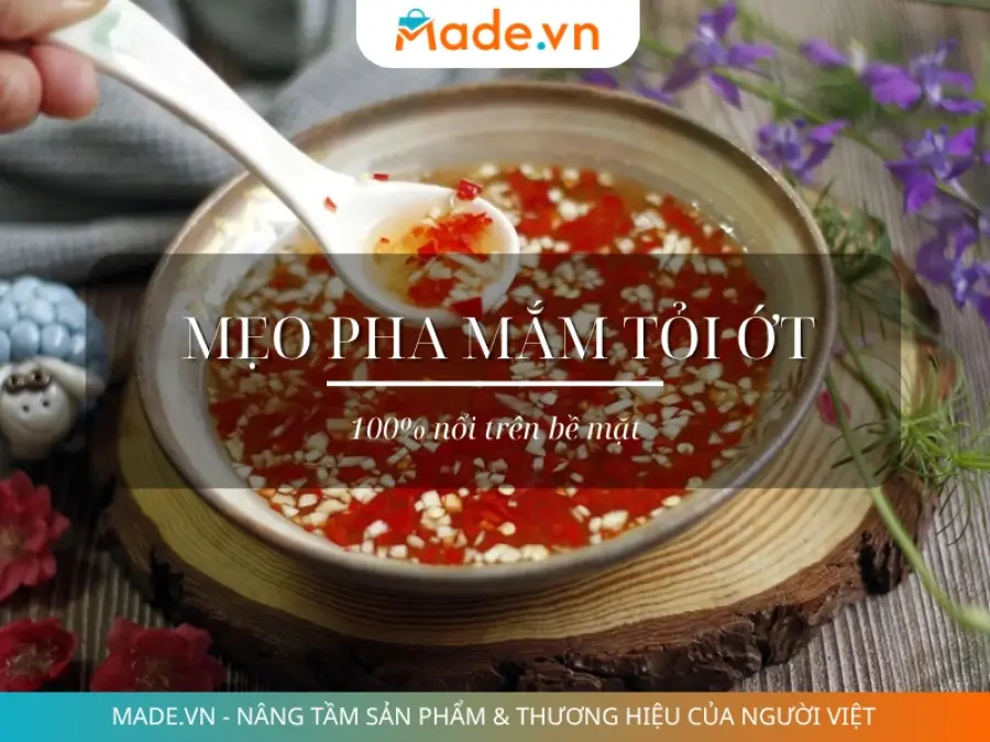 Công thức làm nước mắm chua ngọt sệt kẹo, tỏi ớt nổi 100%