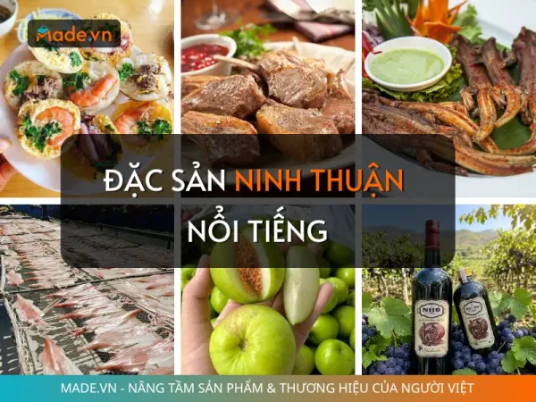 Top 15+ đặc sản Ninh Thuận nổi tiếng nhất định phải thử và mua về làm quà