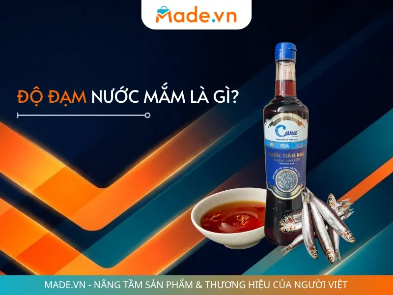 Độ đạm nước mắm là gì? Bao nhiêu độ đạm là ngon?