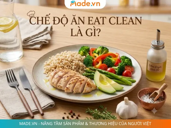 Eat Clean là gì? Những điều bạn cần biết về Eat Clean