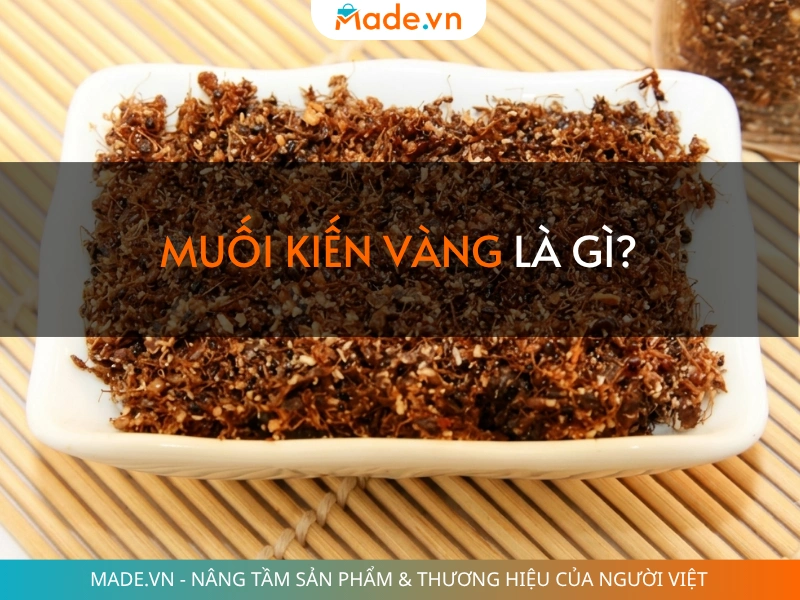 Muối kiến vàng là gì