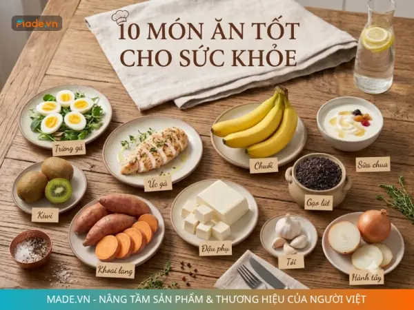 Top 10 món ăn tốt cho sức khỏe quen thuộc mà bạn không nên xem thường