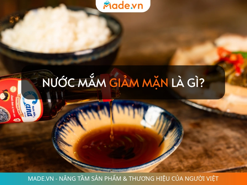 Nước mắm giảm mặn là gì