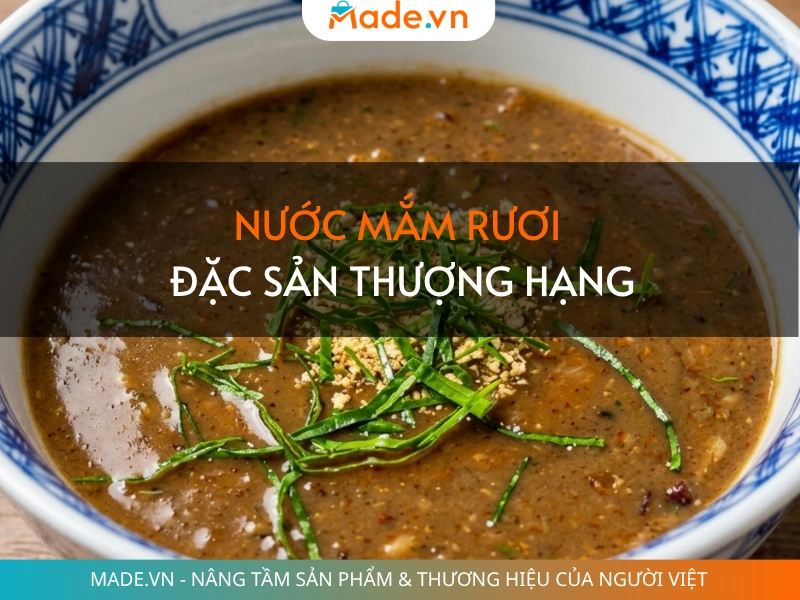 Nước mắm rươi đặc sản thượng hạng