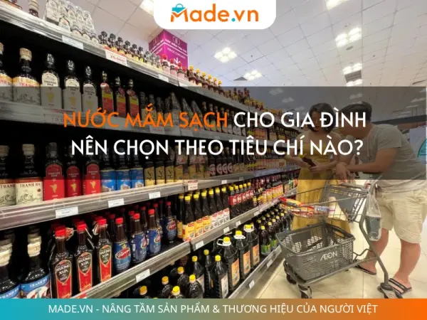 Nước mắm sạch cho gia đình: Nên chọn theo tiêu chí nào?