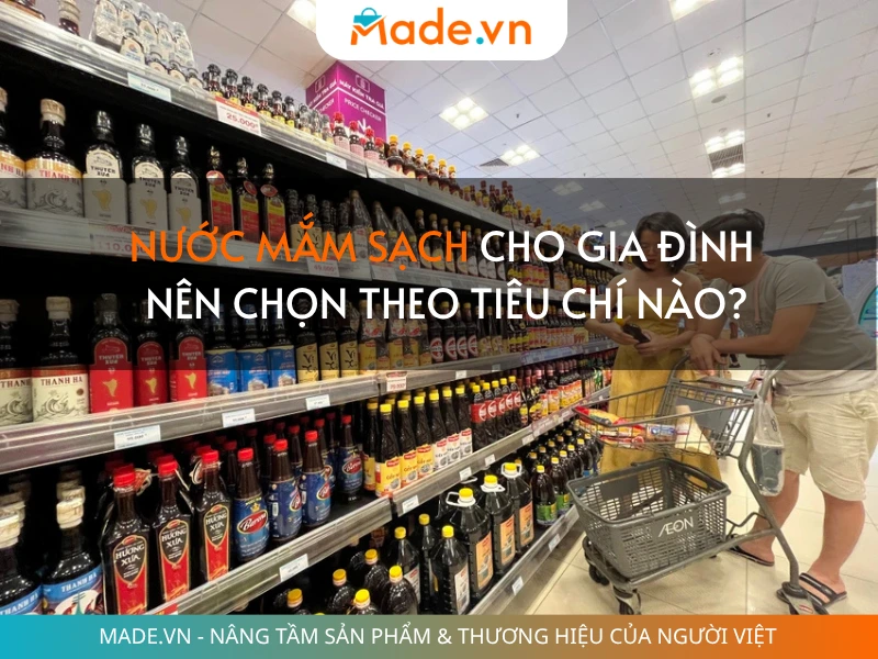 Nước mắm sạch cho gia đình Nên chọn theo tiêu chí nào