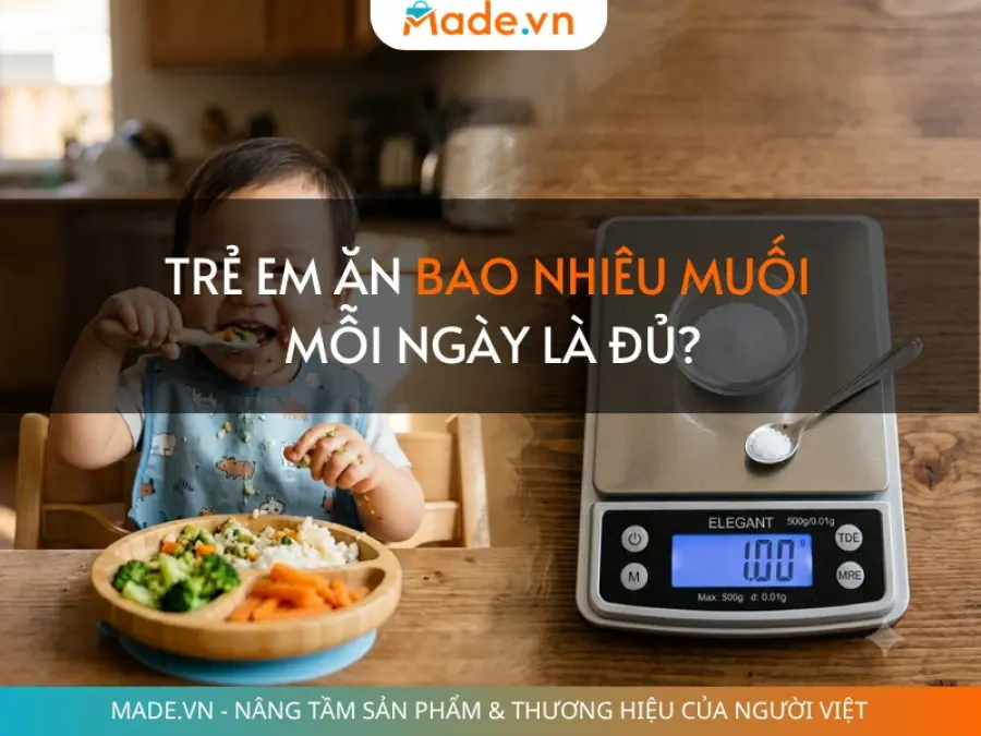 Trẻ em ăn bao nhiêu muối mỗi ngày là đủ?